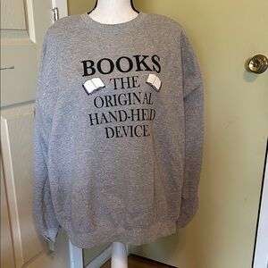 Gildan Gray Sweatshirt "Books The Original Hand-Held Device"
